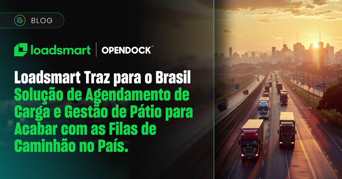 Loadsmart Opendock Brasil