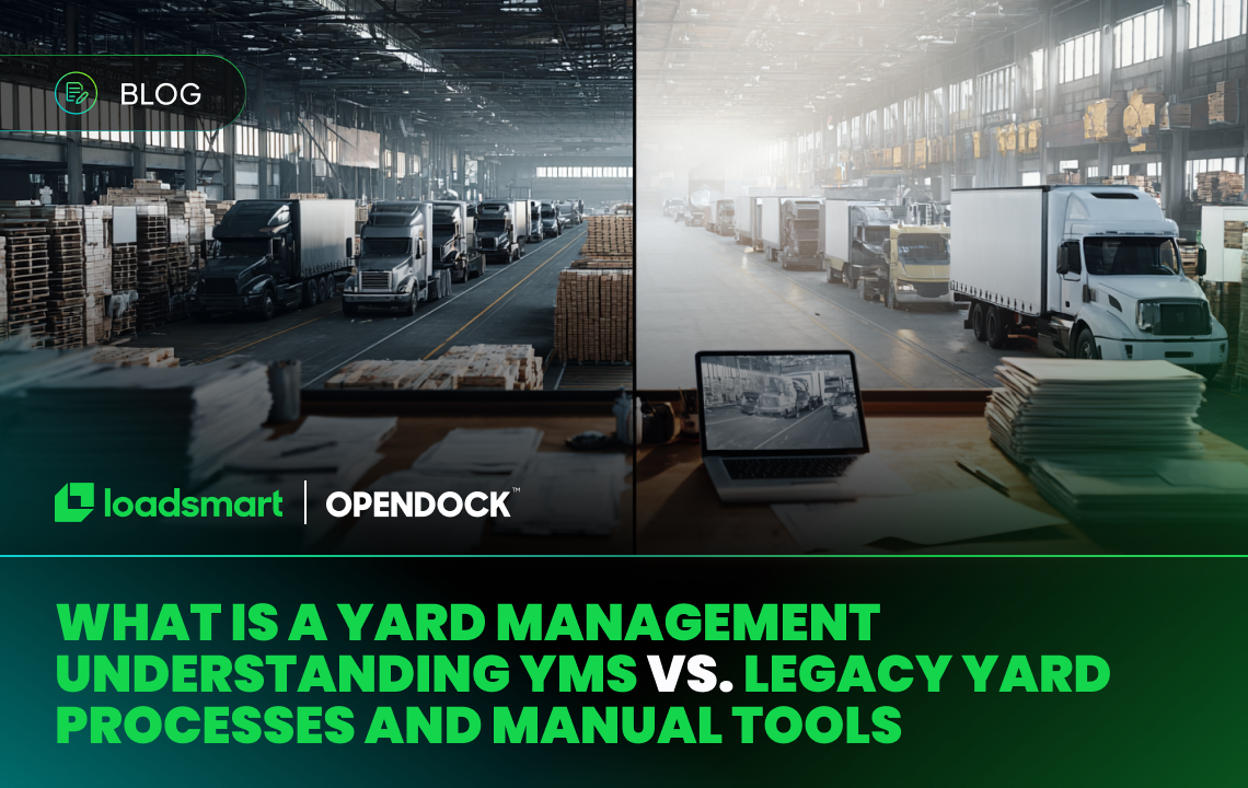 YMS vs. Legacy Yard Processes